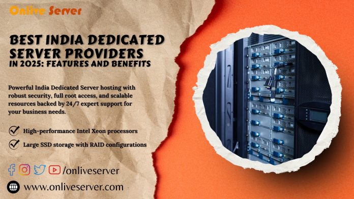 Best India Dedicated Server Providers in 2025 Features and Benefits Best India Dedicated Server Providers in 2025 Features and Benefits