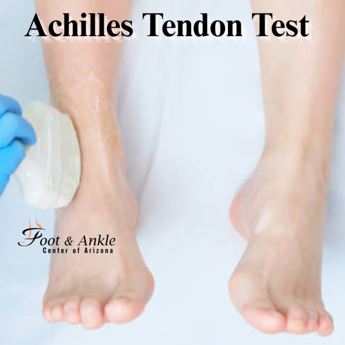 Achilles Tendon Test Achilles Tendon Test