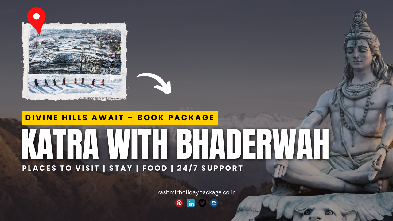 Bhaderwah Unveiled: A Hidden Gem in Jammu’s Lap