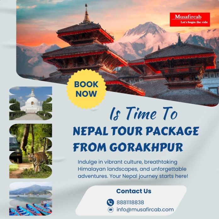 Gorakhpur to Nepal Tour Package