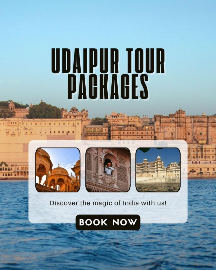 Udaipur Tour Packages for a Memorable Rajasthan Getaway