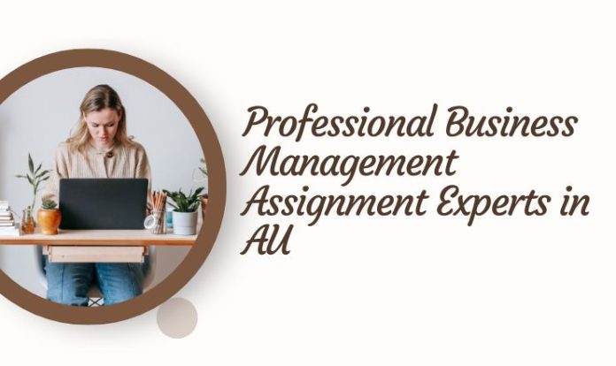 Professional Business Management Assignment Experts in AU