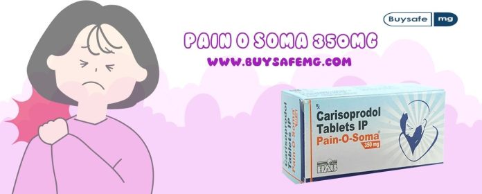 Pain O Soma 350mg tablet used to relieve muscle spasms and stiffness, especially in conditions like a stiff neck.